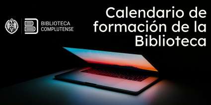 Sesiones virtuales de formación de apoyo a la docencia e investigación de la Biblioteca Complutense.